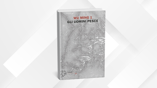 Wu Ming 1, Gli uomini pesce
