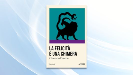 Giacomo Canton, La felicità è una chimera